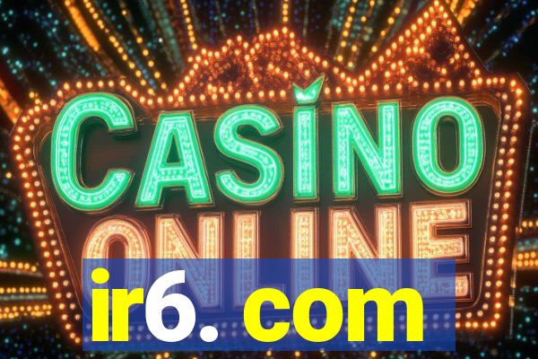 ir6. com
